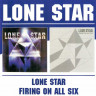 Lone Star - Lone Star + Firing On All Six (1976 + 1977) 2-IN-1