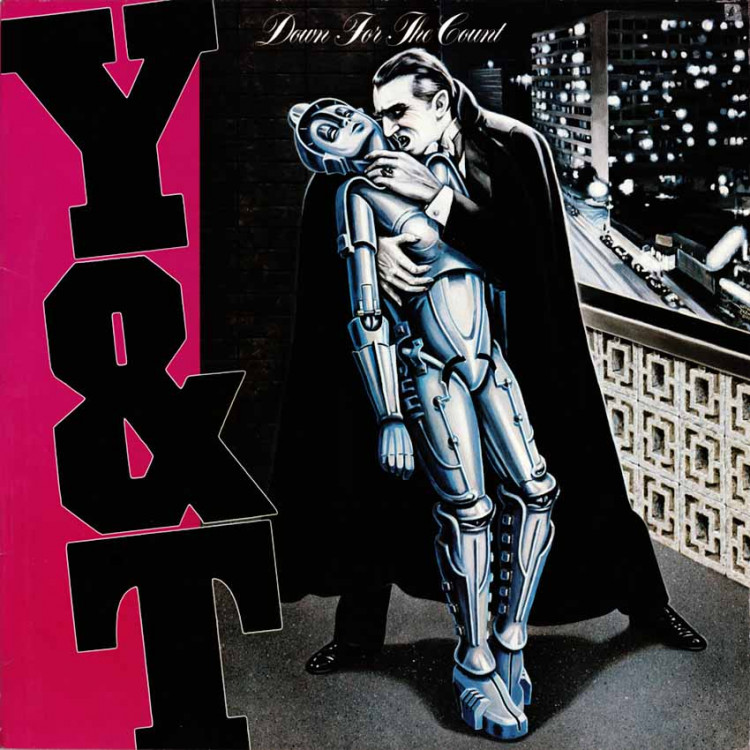 Y & T - Down For The Count (1985) [Dave Meniketti]