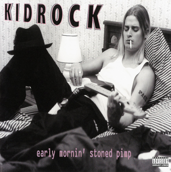 Kid Rock - Early Mornin' Stoned Pimp (1996)