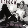 Kid Rock - Early Mornin' Stoned Pimp (1996)